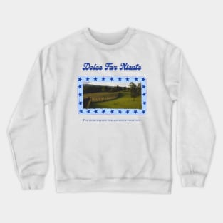 Dolce Far Niente & Letting Go of To-Dos Crewneck Sweatshirt